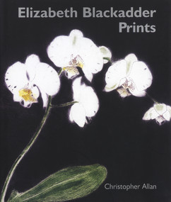 Elizabeth Blackadder Prints by Christopher Allan, 9780853318552