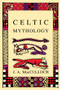 Celtic Mythology - 9780897334334 by J.A MacCulloch, 9780897334334