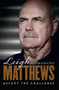 Accept the Challenge (The Autobiography) by Leigh Matthews, 9780857982100