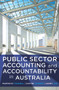 Public Sector Accounting and Accountability in Australia by Warwick Funnell, Kathie Cooper, Janet Lee, 9781742233048