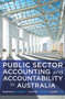 Public Sector Accounting and Accountability in Australia by Warwick Funnell, Kathie Cooper, Janet Lee, 9781742233048