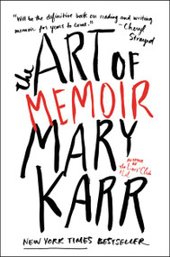 The Art of Memoir - 9780062223074 by Mary Karr, 9780062223074