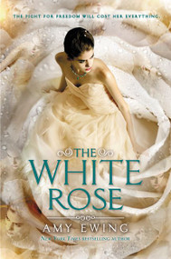 The White Rose - 9780062235824 by Amy Ewing, 9780062235824
