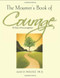 The Mourner's Book of Courage (30 Days of Encouragement) by Alan D Wolfelt, 9781617221545