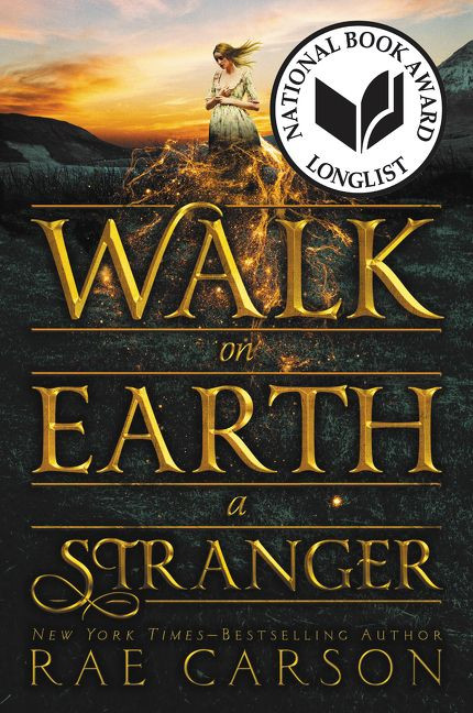 Walk on Earth a Stranger - 9780062242921 by Rae Carson, 9780062242921