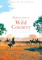 Reports From a Wild Country (Ethics of Decolonisation) by Deborah Bird Rose, 9780868407982