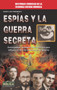 Espías y la guerra secreta (Spanish Edition) by José Luis Caballero, 9788499173627