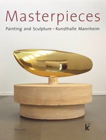 Masterpieces (Painting and Sculpture Kunsthalle Mannheim.) by Ulrike Lorenz, 9783868321685