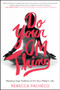 Do Your Om Thing (Bending Yoga Tradition to Fit Your Modern Life) - 9780062273383 by Rebecca Pacheco, 9780062273383