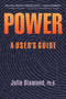Power (A User's Guide) by Julie Diamond, 9780996660303