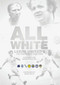 All White (One Hundred Greatest Leeds United Players of All Time) by John Howe, Andrrw Dalton, 9781908051387