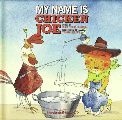 My Name Is Chicken Joe by Trout Fishing in America, Stéphane Jorisch, 9782923163499