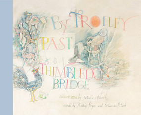 By Trolley Past Thimbledon Bridge by Ashley Bryan, Ashley Bryan, Marvin Bileck, 9780979300042