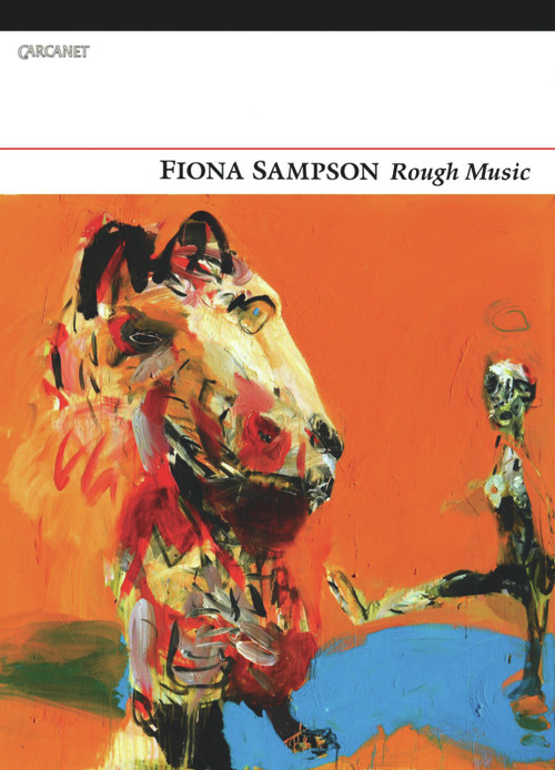Rough Music by Fiona Sampson, 9781847770455