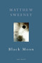 Black Moon by Matthew Sweeney, 9780224080927