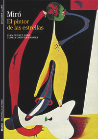 Miró (El pintor de las estrellas) (Spanish Edition) by Joan Punyet Miró, Gloria Lolivier-Rahola, 9788480769969