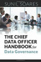 The Chief Data Officer Handbook for Data Governance by Sunil Soares, 9781583474174