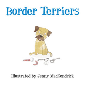 Border Terriers by Jenny MacKendrick, 9780750963978