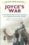 Joyce's War (The Second World War Journal of a Queen Alexandra Nurse) by Joyce Ffoulkes Parry, 9780750962308