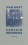 Certain Windows by Dan Burt, 9781847771612