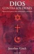 Dios contra los dioses by Jonathan Kirsh, 9788466620673