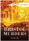 Bristol Murders by Nicola Sly, 9780750950480