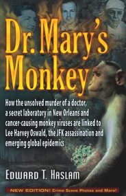 Dr. Mary's Monkey by Edward T. Haslam, Jim Marrs, 9781634240307