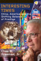 Interesting Times (China, America, and the Shifting Balance of Prestige) by Chas W. Freeman, Jr., 9781935982265
