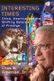 Interesting Times (China, America, and the Shifting Balance of Prestige) by Chas W. Freeman, Jr., 9781935982265