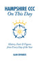 Hampshire CCC On This Day (History, Facts & Figures from Every Day of the Year) by Alan Edwards, 9781908051455