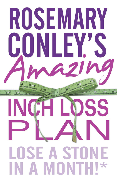 Rosemary Conley's Amazing Inch Loss Plan (Lose a Stone in a Month!) by Rosemary Conley, 9780099543145