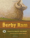The Derby Ram by John M. Feierabend, Jackie Roche, 9781579997830