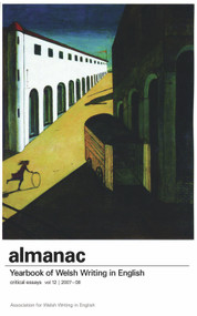 Almanac 12 (Yearbook of Welsh Writing in English) by Katie Gramich, 9781905762781