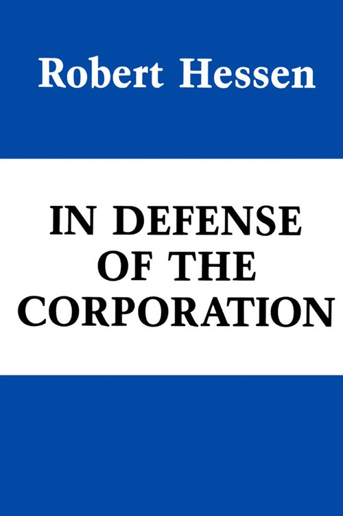 In Defense of the Corporation by Robert Hessen, 9780817970727