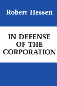 In Defense of the Corporation by Robert Hessen, 9780817970727