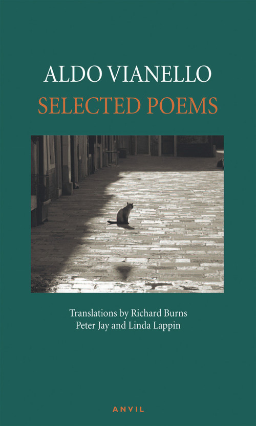 Aldo Vianello: Selected Poems by Aldo Vianello, Richard Burns, Peter Jay, Linda Lappin, 9780856464133