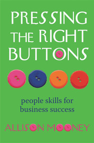 Pressing the Right Buttons by Allison Mooney, 9781869419035