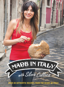 Made in Italy (Over 80 Authentic Recipes from the Heart of Italy) by Silvia Colloca, 9781921383977