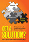 Got a Solution? (HR Approaches to 5 Common and Persistent Business Problems) by Dale J. Dwyer, Sheri A. Caldwell, 9781586443665