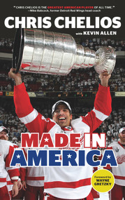 Chris Chelios: Made in America - 9781629371405 by Chris Chelios, Kevin Allen, Wayne Gretzky, 9781629371405
