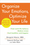 Organize Your Emotions, Optimize Your Life (Decode Your Emotional DNA-and Thrive) by Margaret Moore, Edward Phillips, M.D., John Hanc, 9780062419774