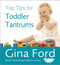 Top Tips for Toddler Tantrums by Gina Ford, 9780091935146