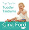 Top Tips for Toddler Tantrums by Gina Ford, 9780091935146