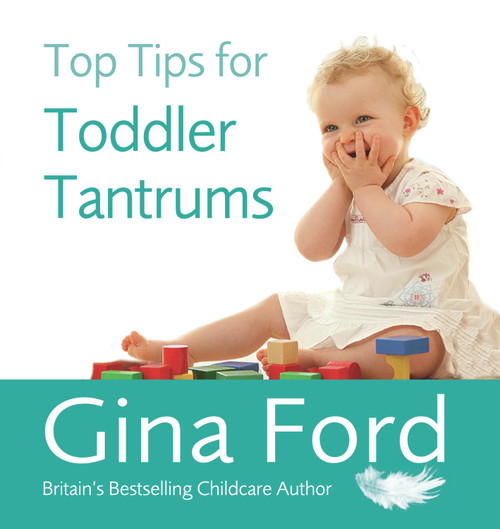 Top Tips for Toddler Tantrums by Gina Ford, 9780091935146