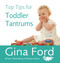 Top Tips for Toddler Tantrums by Gina Ford, 9780091935146