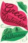 Green Valentine by Lili Wilkinson, 9781760110277