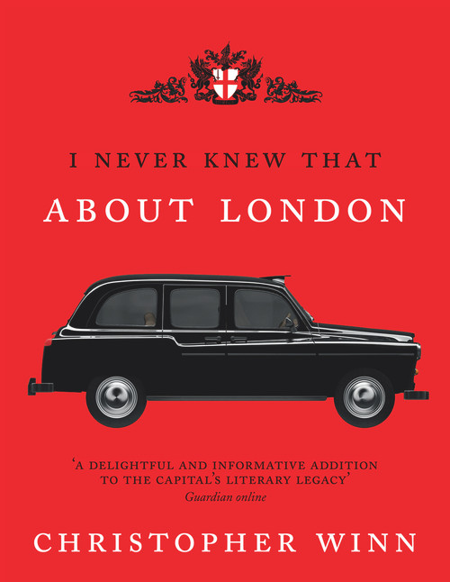 I Never Knew That About London by Christopher Winn, 9780091943196