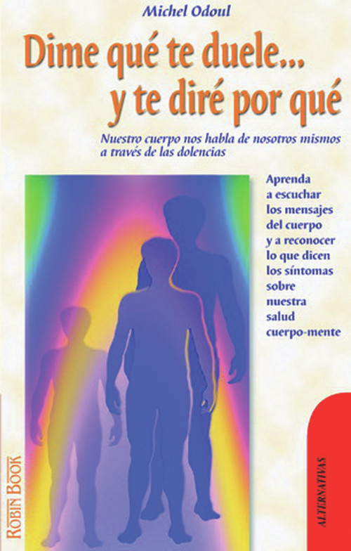 Dime que te duele y te diré por qué (Spanish Edition) by Michel Odoul, 9788479274658
