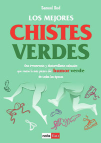 Los mejores chistes verdes (Spanish Edition) by Samuel Red, 9788479276713