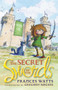The Secret of the Swords by Frances Watts, Gregory Rogers, 9781742377285